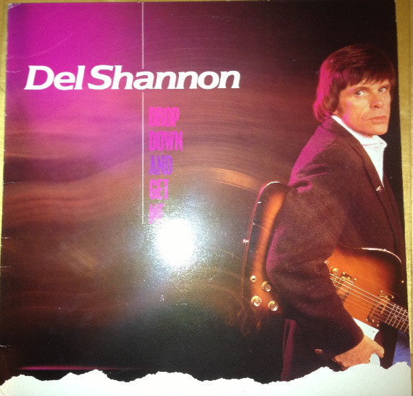Del Shannon - Drop Down And Get Me - Used Vinyl Record