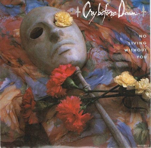Cry Before Dawn - No Living Without You - Used Vinyl Record 7"