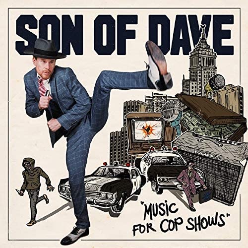 Son Of Dave - Music For Cop Shows - Vinyl Record