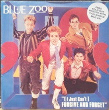 Blue Zoo - (I Just Can't) Forgive And Forget - Used Vinyl Record 7"