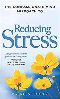 Maureen Cooper - Compassionate Mind Approach to Reducing Stress - New