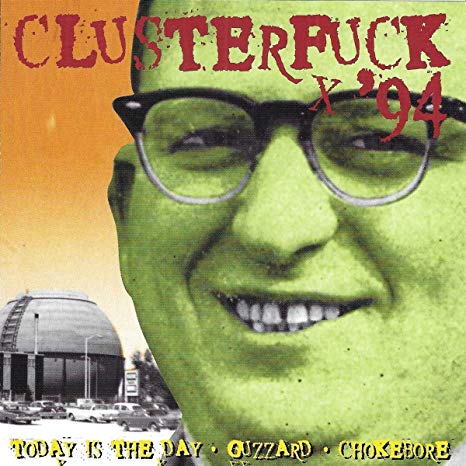 Today Is The Day - Clusterfuck '94 - CD