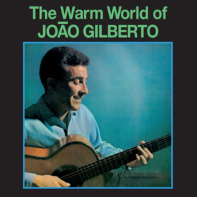 Joao Gilberto - The Warm World Of Joao Gilberto LP Green Vinyl - Vinyl
