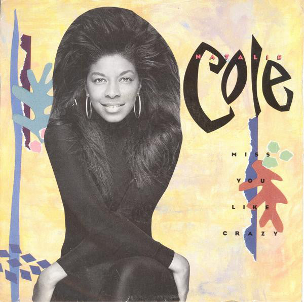Natalie Cole - Miss You Like Crazy - Used Vinyl Record 7"