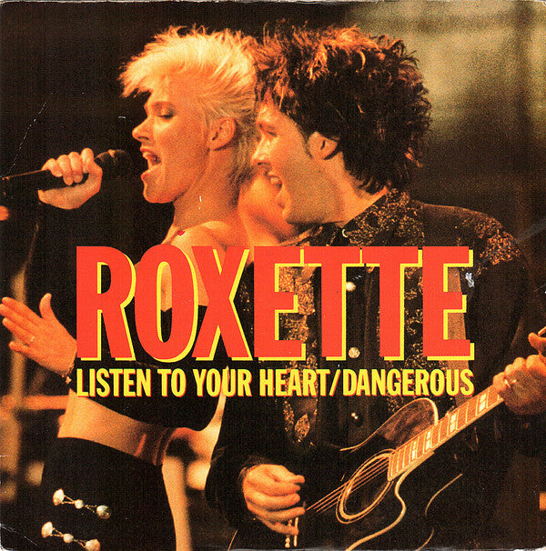 Roxette - Listen To Your Heart / Dangerous - Used Vinyl Record 7"