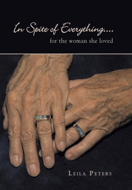 Leila Peters - In Spite of Everything... For the Woman She Loved - N