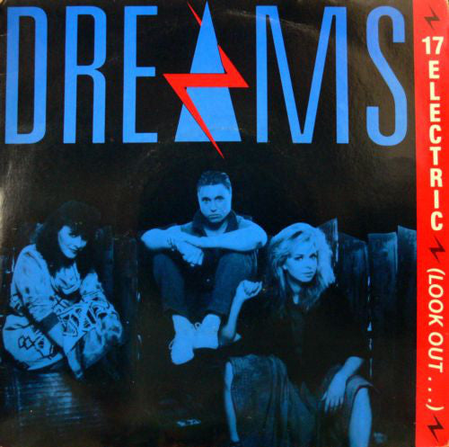Dreams - 17 Electric (Look Out...) - Used Vinyl Record 7"