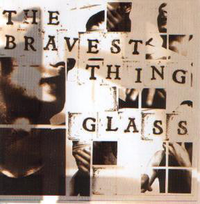Glass - Bravest Thing - Used CD