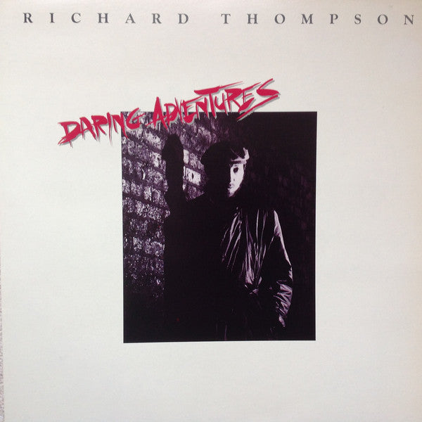 Richard Thompson - Daring Adventures - Used Vinyl Record