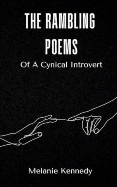 Kennedy - Rambling Poems Of A Cynical Introvert - New paperback or sof