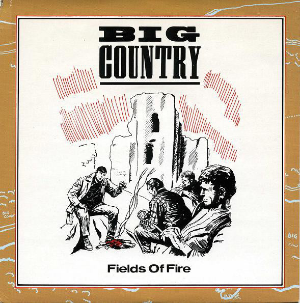Big Country - Fields Of Fire - Used Vinyl Record 7"