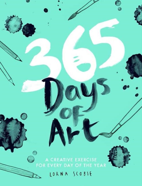 Lorna Scobie - 365 Days of Art : A creative exercise for every day of