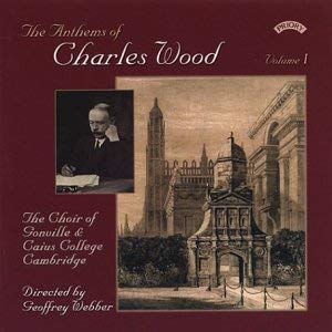 Charles Wood - Anthems of (Gonville College Webber) - CD