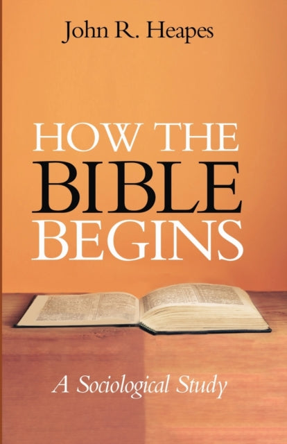 Heapes - How the Bible Begins - New paperback or softback