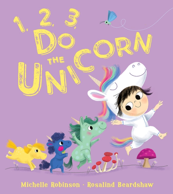 Michelle Robinson - 1, 2, 3, Do the Unicorn - Paperback