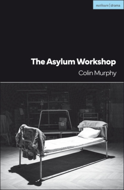 Colin Murphy - Asylum Workshop - Paperback