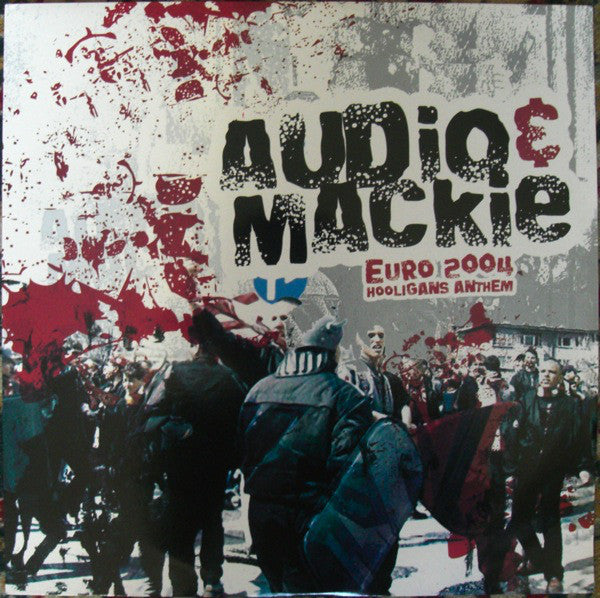 Audio & Mackie - Euro 2004 Hooligans Anthem - Used Vinyl Record 12"