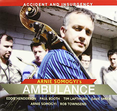Arnie Somogyi's Ambu - Accident And Insurgency - CD