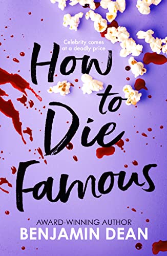 Benjamin Dean - How To Die Famous - Paperback