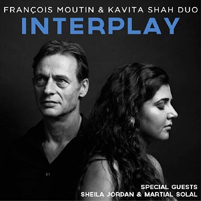 INTERPLAY - FRANCOIS MOUTIN/KAVITA SHAH DU - CD