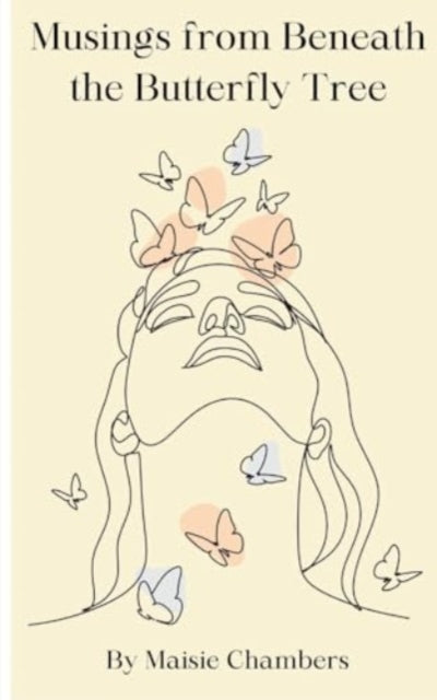 Chambers - Musings from Beneath the Butterfly Tree - New paperback or