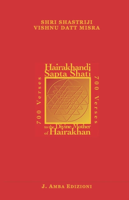 Del Boca - Hairakhandi Sapta Shati 700 Verses in praise of the Divine