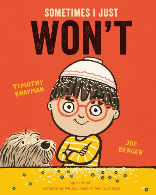 Timothy Knapman - Sometimes I Just WON'T - Paperback