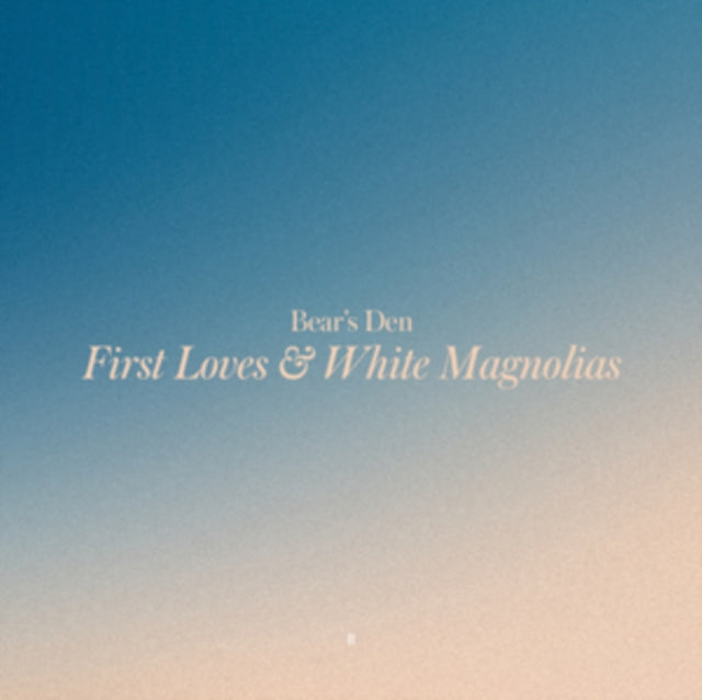 BEARS DEN - FIRST LOVES / WHITE MAGNOLIAS - Vinyl Record