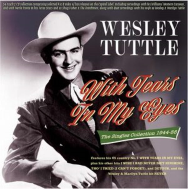 WESLEY TUTTLE - With Tears In My Eyes: The Singles Collection 1944-55