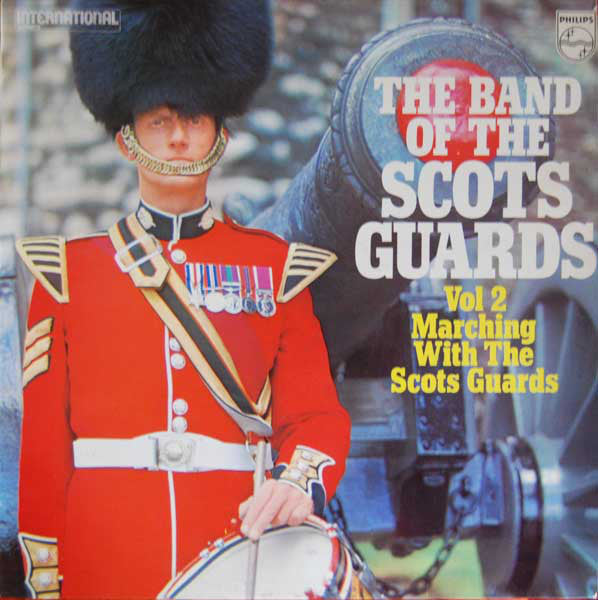 Regimental Band Of T - Vol. 2 - Marching With The Scots Guards - Used