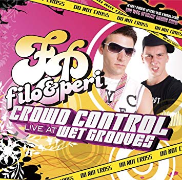 Filo & Peri - Crowd Control: Live At Wet Grooves - CD