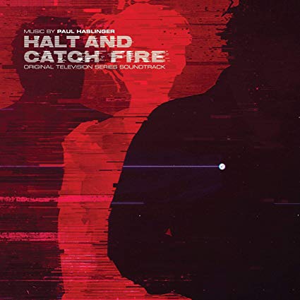 PAUL HASLINGER - HALT & CATCH FIRE ORIGINAL SOUNDTRACK - Vinyl Record