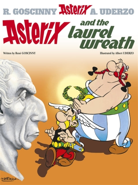 Rene Goscinny - Asterix: Asterix and the Laurel Wreath : Album 18 - Ha