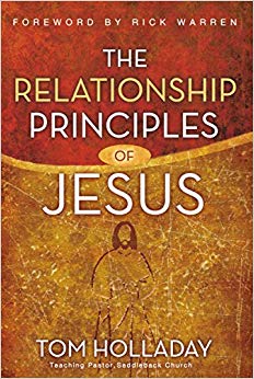 Tom Holladay - The Relationship Principles of Jesus - New Paperback