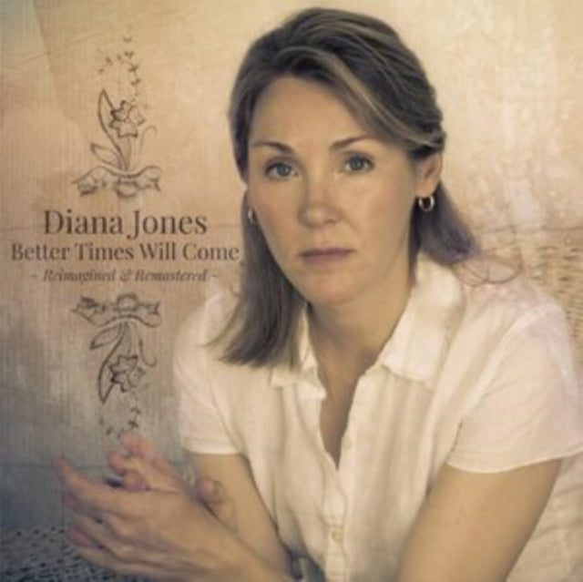 Better Times Will Come (Reimagined & Remastered) - CD
