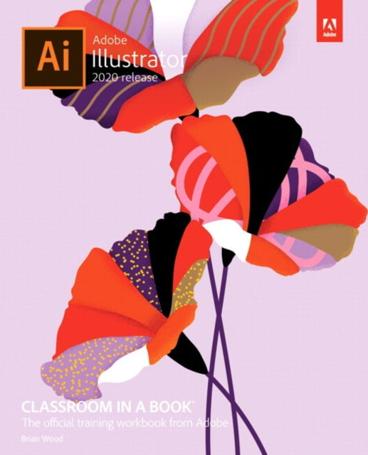 Brian Wood - Adobe Illustrator Classroom in a Book (2020 release) - Pa