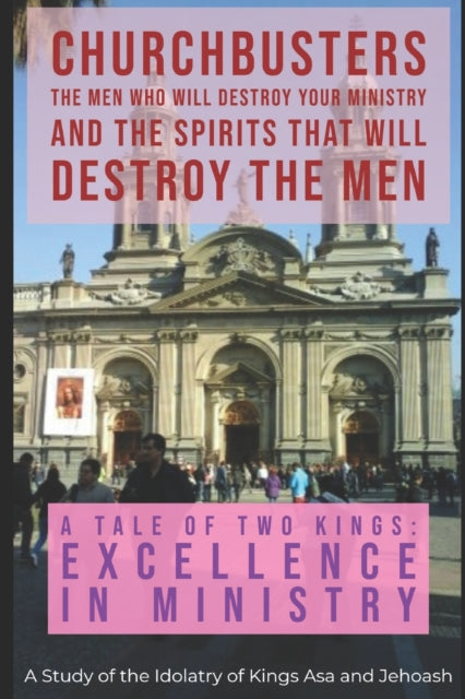 Wyli - A Tale of Two Kings ("Excellence in Ministry") - A Study of the