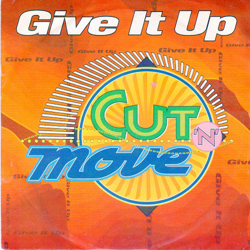 Cut 'N' Move - Give It Up - Used Vinyl Record 7"
