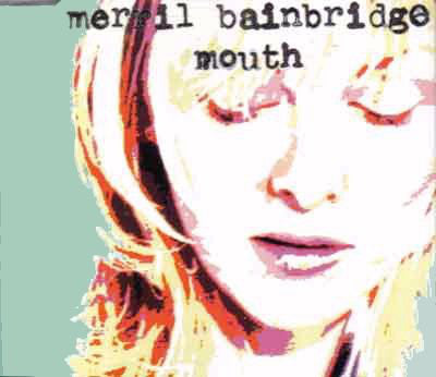 Merril Bainbridge - Mouth - Used CD