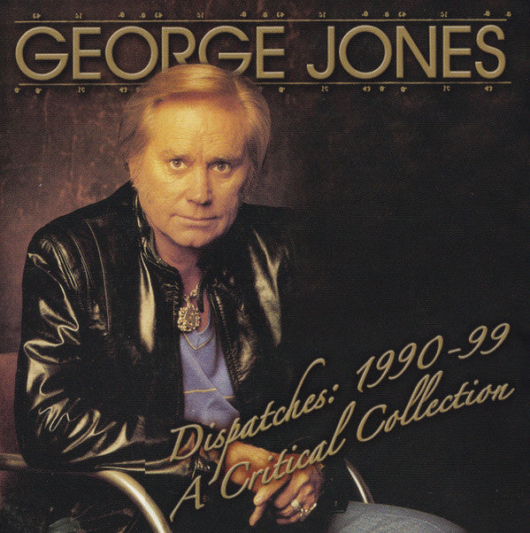 George Jones - Dispatches: 1990-99 A Critical Collection - Used CD