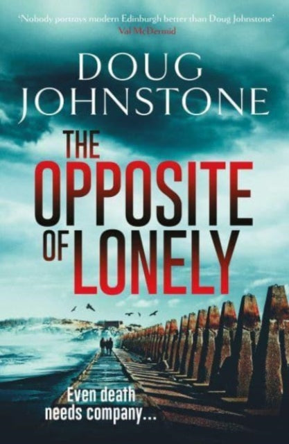 Doug Johnstone - Opposite of Lonely : 5 - Paperback