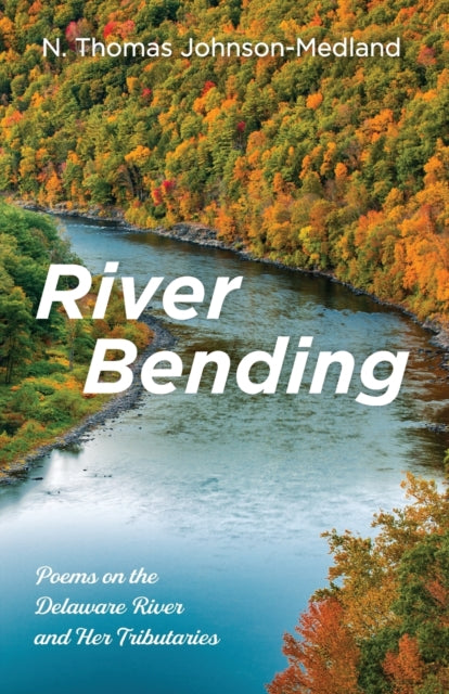 Johnson-Medland - River Bending - New paperback or softback