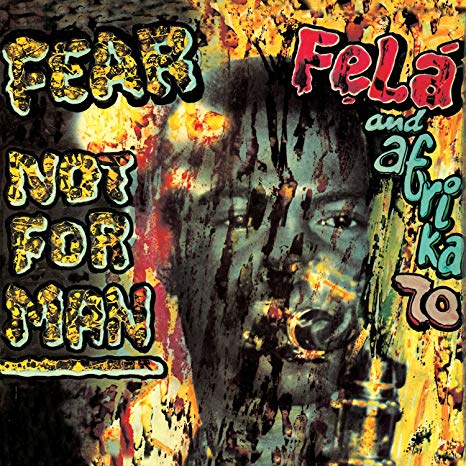 Fela Kuti - Fear Not For Man - Vinyl Record