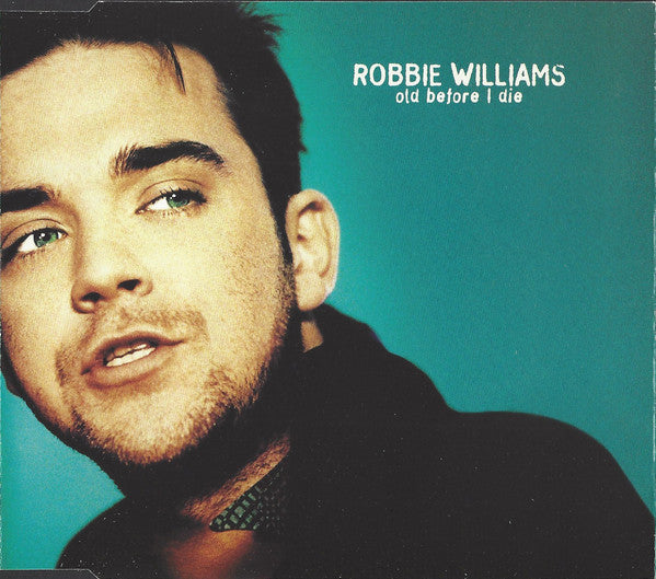 Robbie Williams - Old Before I Die - Used CD