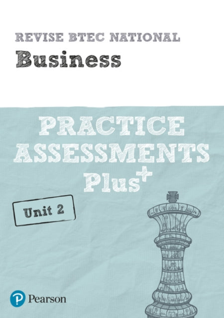 Steve Jakubowski - Revise BTEC National Business Unit 2 Practice Asses