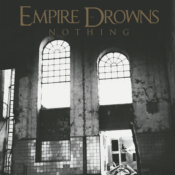EMPIRE DROWNS - NOTHING - Vinyl Record