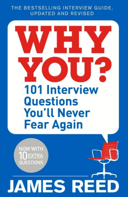 James Reed - Why You? : 101 Interview Questions You'll Never Fear