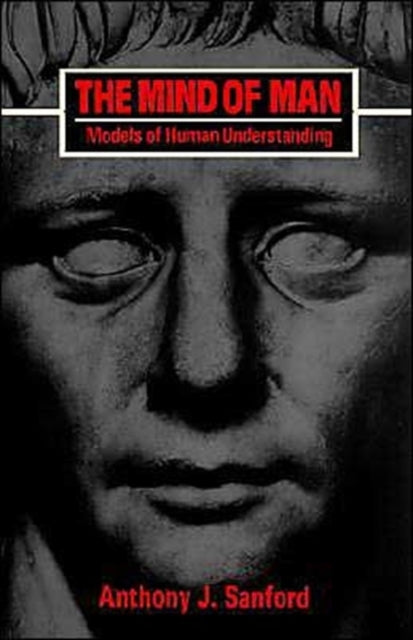 Sanford - Mind of Man: Models of Human Understanding - paperback or so