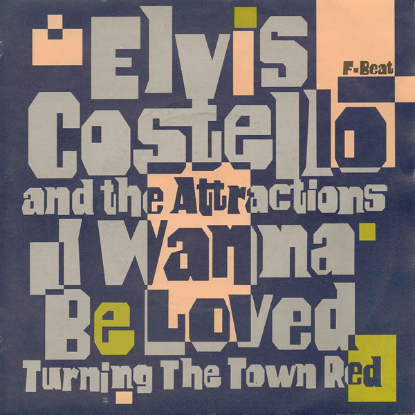 Elvis Costello & The - I Wanna Be Loved - Used Vinyl Record 7"