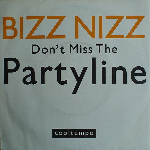 Bizz Nizz - Don't Miss The Partyline - Used Vinyl Record 7"
